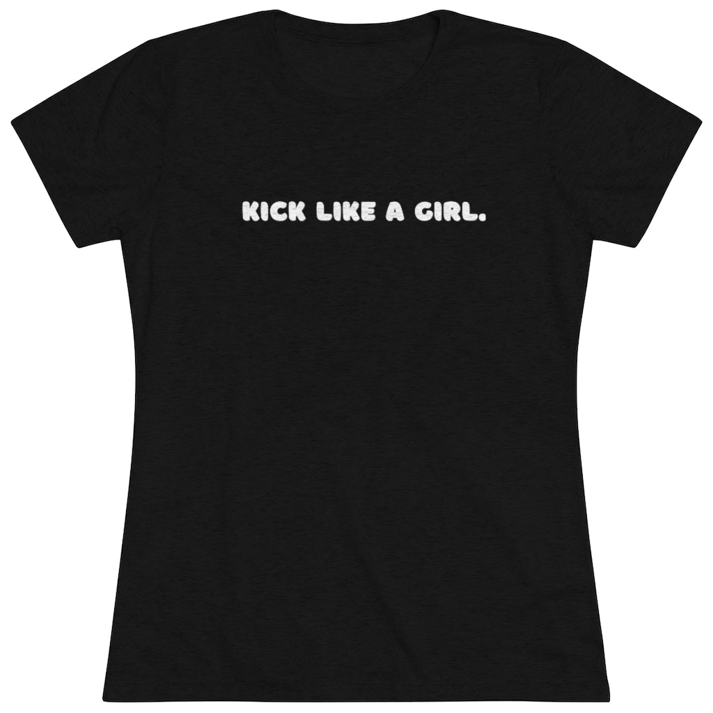 Women's Kick Like a Girl Tri-blend Tee