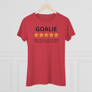 Women's 5 Star Goalie Triblend Tee