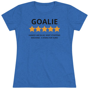 Women's 5 Star Goalie Triblend Tee