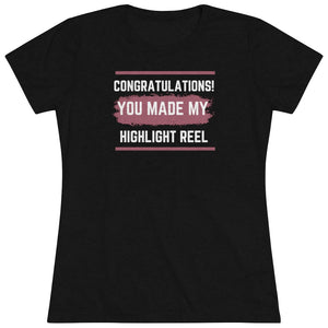 Women's Highlight Reel Tri-blend Tee