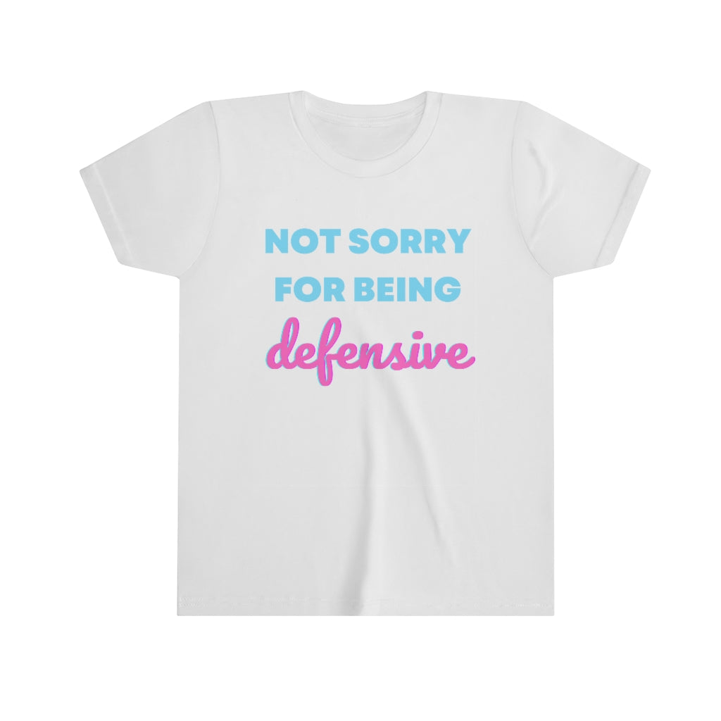 Girls Sorry For Being Defensive Tee