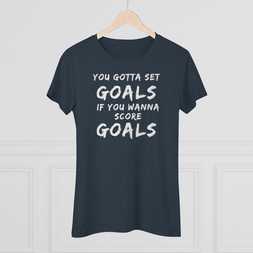 Women's Set Goals Score Goals Triblend Tee