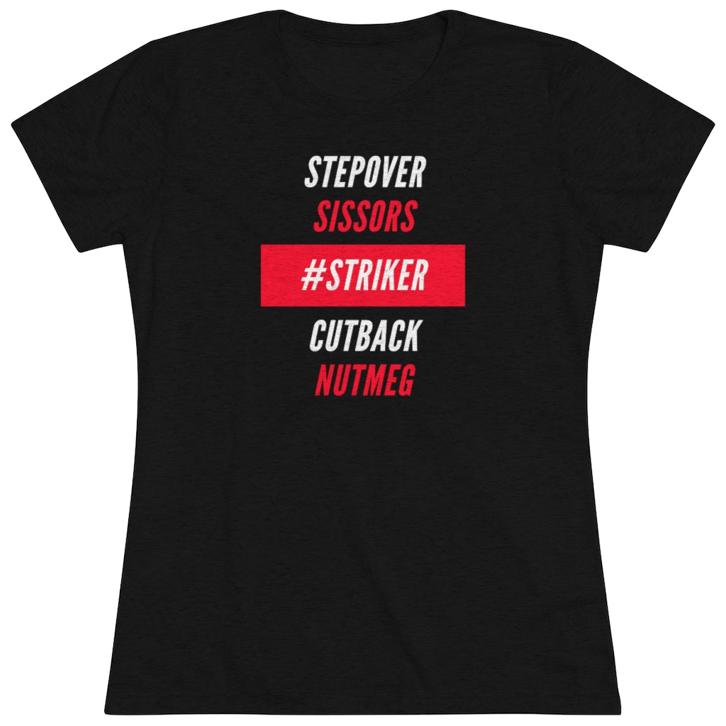 Women's #Striker Triblend Tee