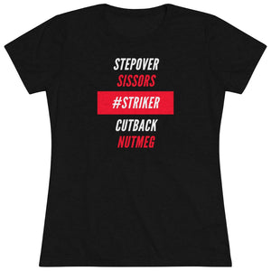 Women's #Striker Triblend Tee