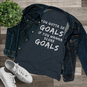 Women's Set Goals Score Goals Triblend Tee